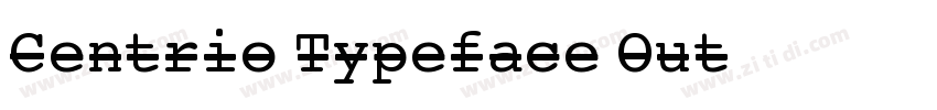 Centrio Typeface Out字体转换